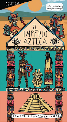 Descubre El Imperio Azteca - Antonio Machado