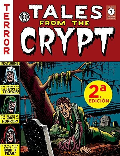 Tales From The Crypt Vol. 1 (the Ec Archives) - Al Feldst...