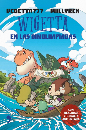 Wigetta en las Dinolimpiadas, de Vegetta777 y Willyrex. Serie Infantil y Juvenil Editorial Temas de Hoy México, tapa blanda en español, 2016