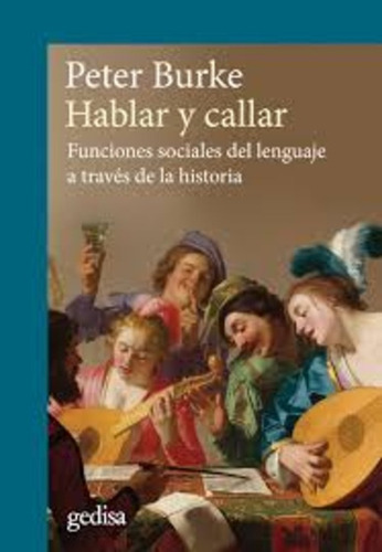 Hablar Y Callar - Peter Burke