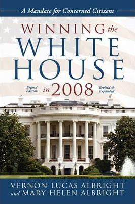 Libro Winning The White House In 2008 - Vernon Lucas Albr...
