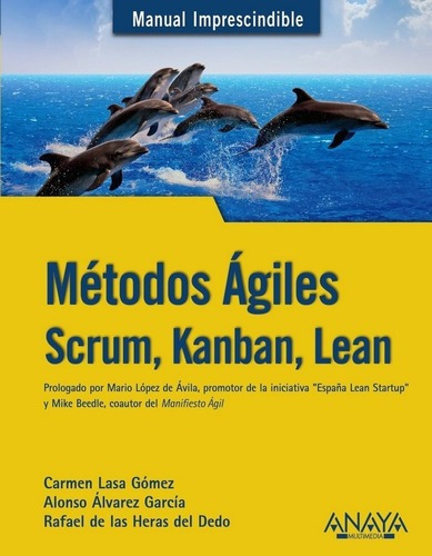 Metodos Agiles Scrum Kanban Lean - Alvarez Garcia, Alonso&,,