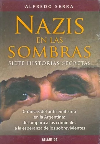 Alfredo Serra: Nazis En Las Sombras