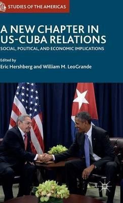 A New Chapter In Us-cuba Relations - Eric Hershberg (hard...