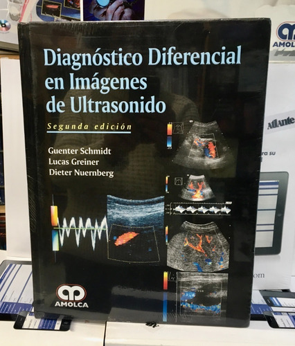 Diagnóstico Diferencial En Imágenes De Ultrasonido 2 Ed.