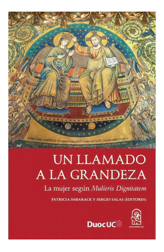 Un Llamado A La Grandeza: No Aplica, De Imbarack, Patricia. Editorial Ediciones Uc, Tapa Blanda En Español