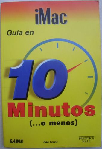 I-mac Guía En 10 Minutos O Menos - Rita Lewis 