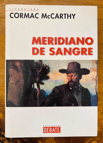 Meridiano De Sangre, De Cormac Mccarthy - Pasta Dura