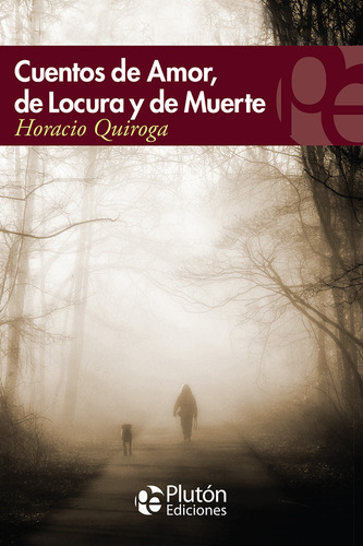 Libro - Cuentos De Amor, De Locura Y De Muerte