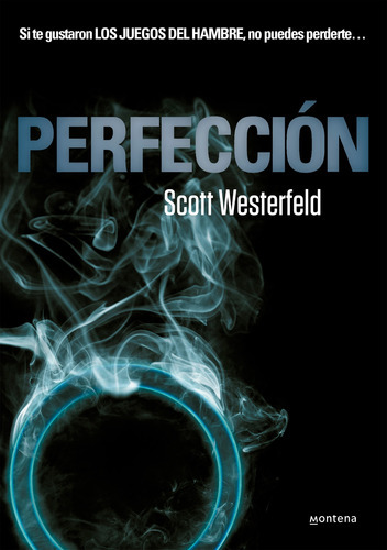 Perfecciãâ³n (traiciãâ³n 2), De Westerfeld, Scott. Editorial Montena, Tapa Blanda En Español