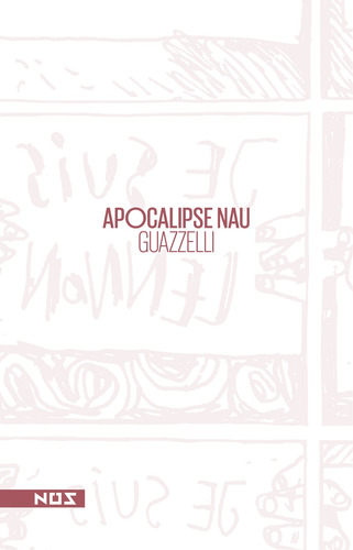 Apocalipse Nau, de Guazzelli, Eloar. Editorial Editora Nos Ltda, capa mole em português, 2015