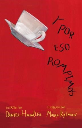 Libro Y Por Eso Rompimos De Daniel Handler