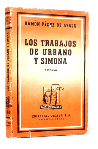 Los Trabajos De Urbano Y Simona Ramón Pérez /n Losada Bc - E