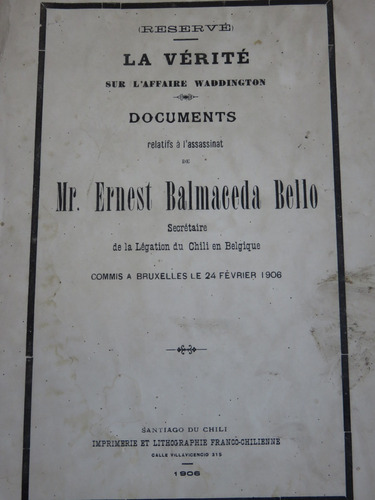 Documentos Asesinato Balmaceda Bello Caso Waddington 1906