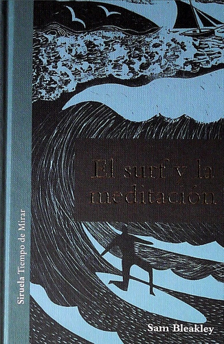 El Surf Y La Meditacion - Sam Bleakley - Siruela