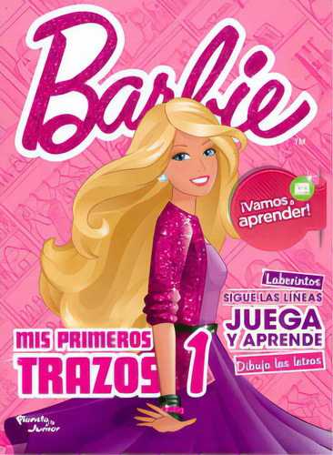 Barbie - Mis primeros trazos 1: Barbie - Mis primeros trazos 1, de Varios autores. Serie 9584232786, vol. 1. Editorial Grupo Planeta, tapa blanda, edición 2012 en español, 2012
