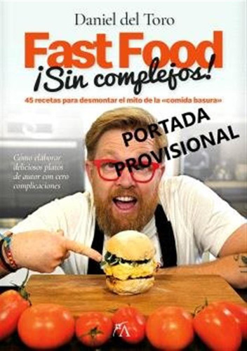 Fast Food Sin Complejos - Toro Salas,daniel De