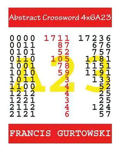 Abstract Crossword 4x6a23, De Francis Gurtowski. Editorial Createspace Independent Publishing Platform, Tapa Blanda En Inglés
