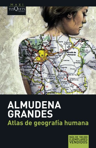 Libro Atlas De Geografía Humana  De Almudena Grandes  Tusque