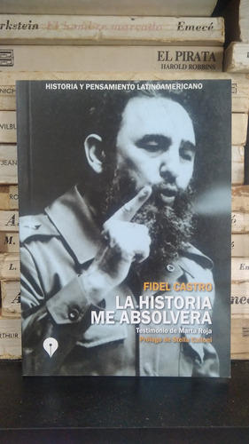 La Historia Me Absolverá Fidel Castro