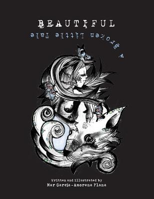 Libro Beautiful: A Broken Little Tale - Plana, Mar Garcia...