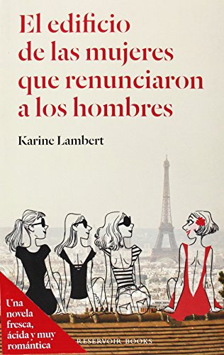 El Edificio De Las Mujeres Que Renunciaron A Los Hombres - L