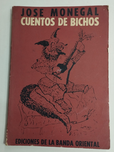 Cuentos De Bichos. José Monegal