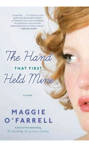 The Hand That First Held Mine, De Maggie O'farrell. Editorial Mariner Books, Tapa Blanda En Inglés