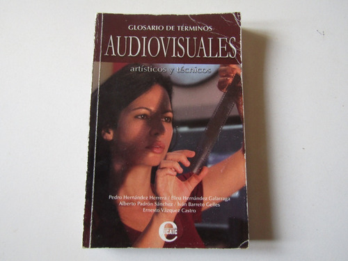 Glosario De Terminos Audiovisuales V.v.a.a.