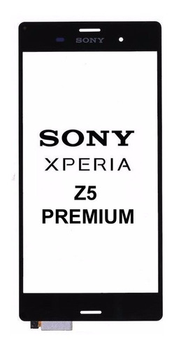 Pantalla Tactil Touch Xperia Sony Z5 Premium + Instalacion