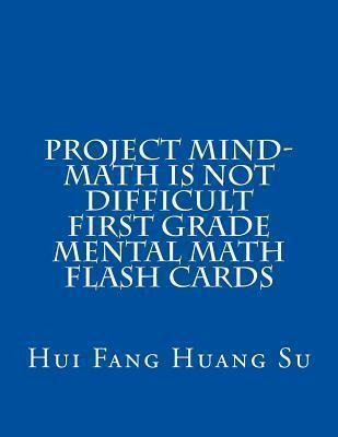 Project Mind-math Is Not Difficult First Grade Mental Mat...