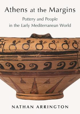 Libro Athens At The Margins : Pottery And People In The E...