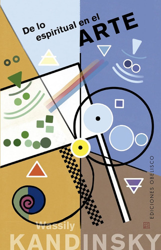 De Lo Espiritual En El Arte - Wassily Kandinsky