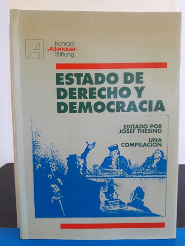 Estado De Derecho Y Democracia. Josef Thesing