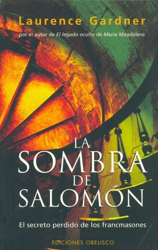 Sombra De Salomon, La. El Secreto Perdido De Los Francmasone