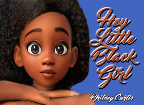 Libro: Hey Little Black Girl