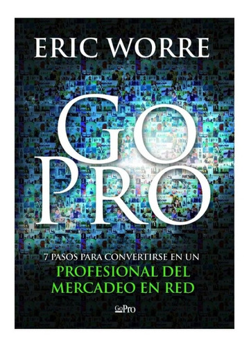 Go Pro - Eric Worre - Nuevo Y Sellado