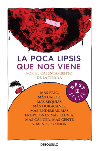 Colección Rius - La poca lipsis que nos viene: Por el calentamiento de la tierra, de Rius. Serie Bestseller Editorial Debolsillo, tapa blanda en español, 2010