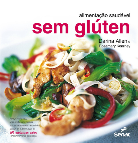 Alimentação saudável sem glúten, de Allen, Darina. Editora Serviço Nacional de Aprendizagem Comercial, capa mole em português, 2014