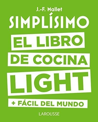 Libro : Simplisimo. El Libro De Cocina Light Mas Facil Del.