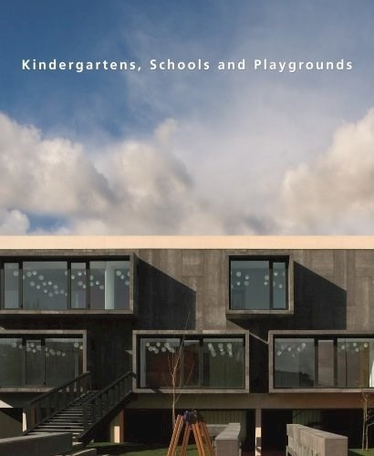 Kindergartens, Schools And Playgrounds De Ana, De Ana Canizares. Editorial Loft Publications En Inglés