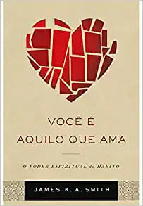 Livro Você É Aquilo Que Ama.
