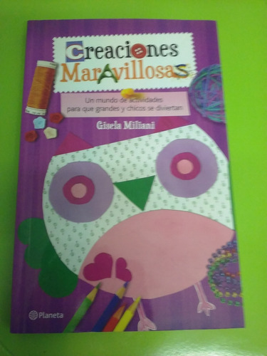 Creaciones Maravillosas Libro. Gisela Miliani