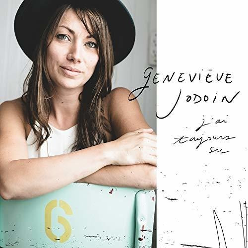 Cd Jai Toujours Su - Genevieve Jodoin