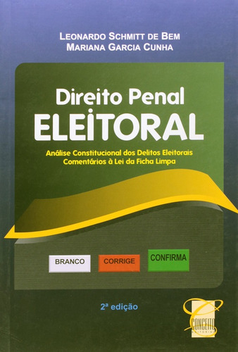 Direito Penal Eleitoral, De Mariana  Garcia Cunha. Editora Conceito Juridico, Capa Dura Em Português