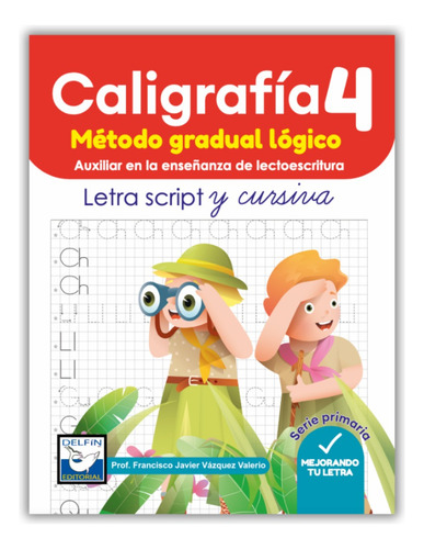 Caligrafía 4 Primaria Método Gradual Lógico Delfín Editorial