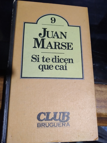 * * Juan Marse - Si Te Dicen Que Cai