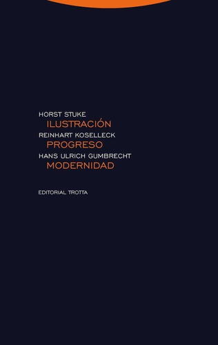 Libro: Ilustracion Progreso Modernidad. Koselleck, Reinhart#
