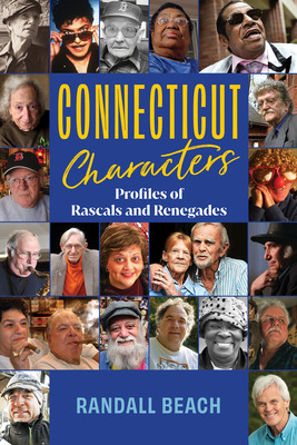 Libro Connecticut Characters: Profiles Of Rascals And Ren...