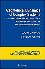 Geometrical Dynamics Of Complex Systems A Unified Modelling 